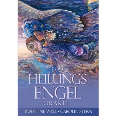 Das Heilungsengel-Orakel - Josephine Wall und Carolin Stern