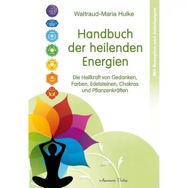 Handbuch der heilenden Energien - W.-M. Hulke - Buch